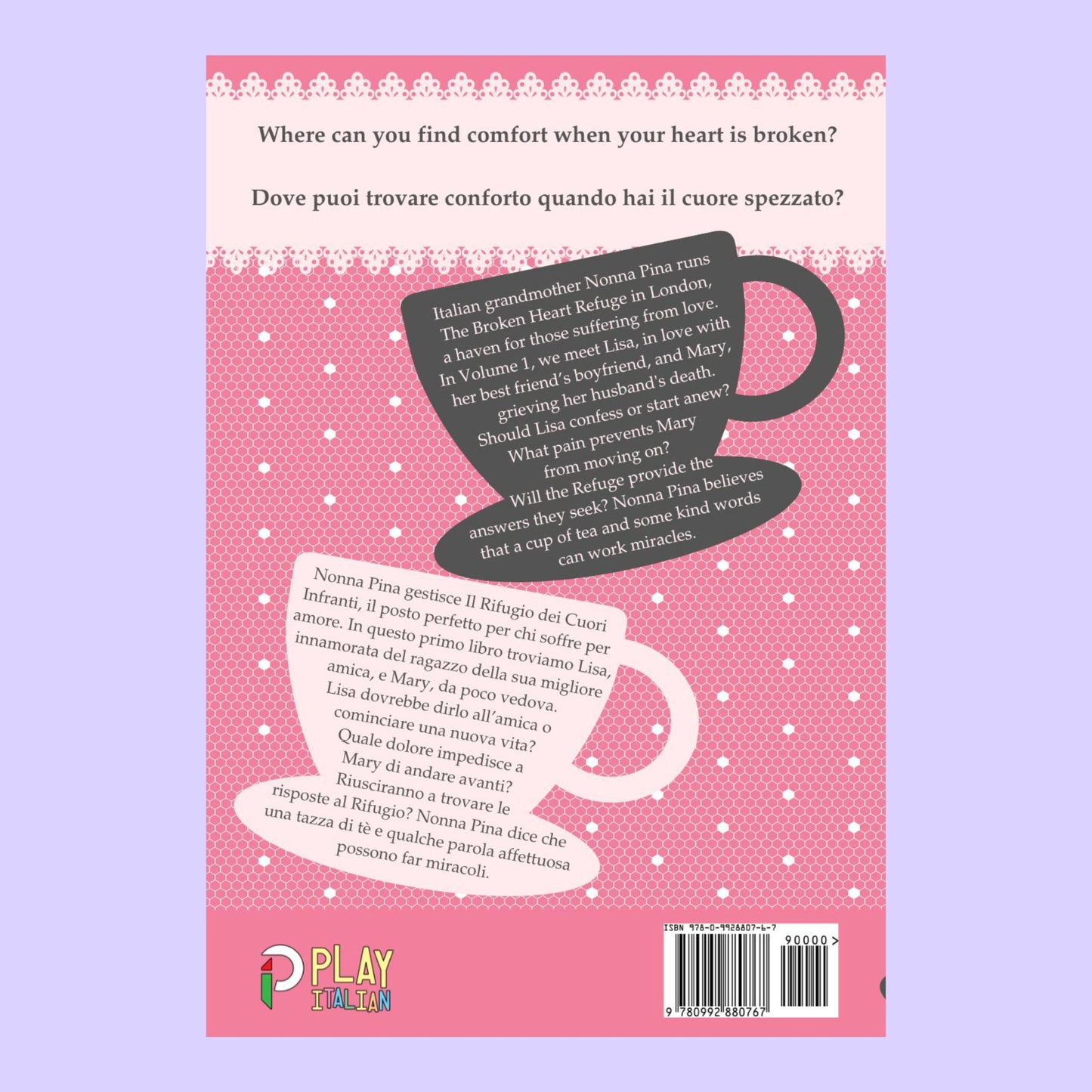 The Broken Heart Refuge 1 – Il Rifugio dei Cuori Infranti 1 (English-Italian Bilingual Fiction)